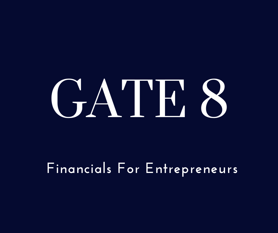 Gate 8: Financials For Entrepreneurs Entre08